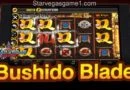 King168 สล็อต Bushido Blade